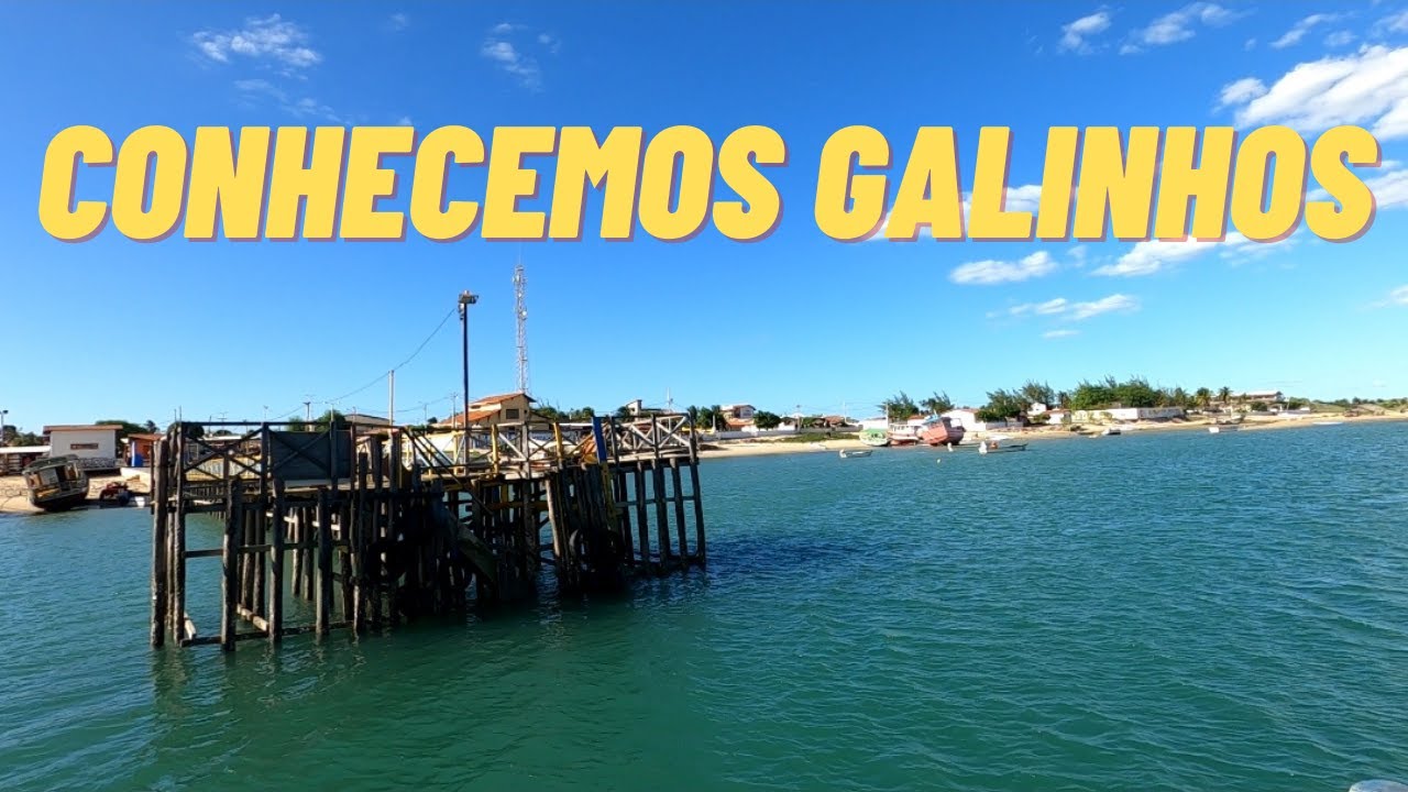 GALINHOS É UMA CIDADE QUE VOCÊ SÓ CHEGA DE BARCO OU DE 4X4 