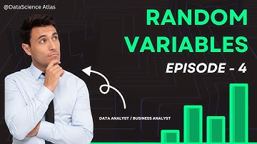 Episode 4: Random Variables