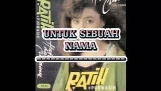 Ratih Purwasih - Untuk Sebuah Nama Lirik