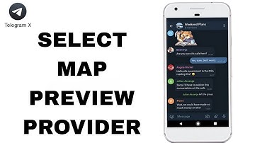 How To Select Map Preview Provider On Telegram X App