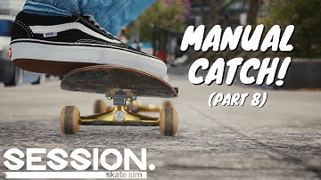 Playing Session Skate Sim Story Mode on Manual Catch | Part 8 Playthrough