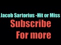 Jacob Sartorius - hit or miss