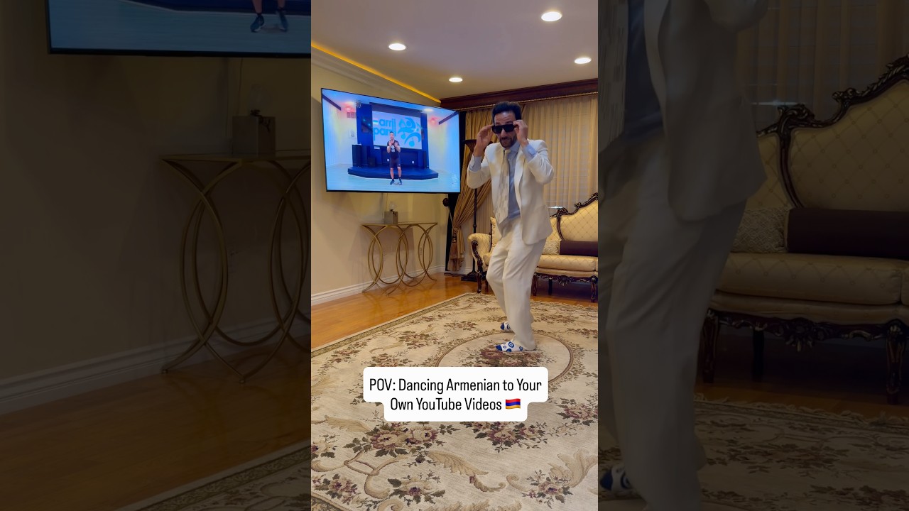 POV: Dancing Armenian watching your own YouTube videos. 🇦🇲😎 #shorts