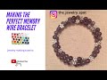 MEMORY WIRE (BRACELET UTORIAL), How to make the perfect memory wire bracelet