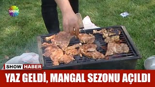 Yaz Geldi, Mangal Sezonu Açıldı