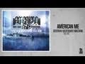 American Me - The Fire