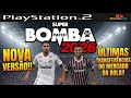 BOMBA PATCH 2026 PS2 ISO ATUALIZADO MARÇO DOWNLOAD GRÁTIS 