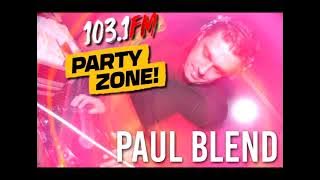 Paul Blend Party Zone 103.1 FM Eurodance Mix