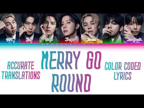 BTS (방탄소년단) - Merry Go Round (Accurate Color Coded Lyrics)