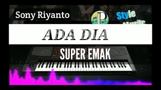 ADA DIA | KARAOKE   LIRIK | SAMPLING KOPLO KORG PA700