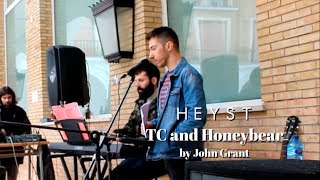 Tc And Honeybear - John Grant Heyst Cover