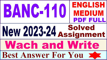 BANC 110 solved assignment 2023-24 in English / banc 110 solved assignment 2024 / banc 110 2024