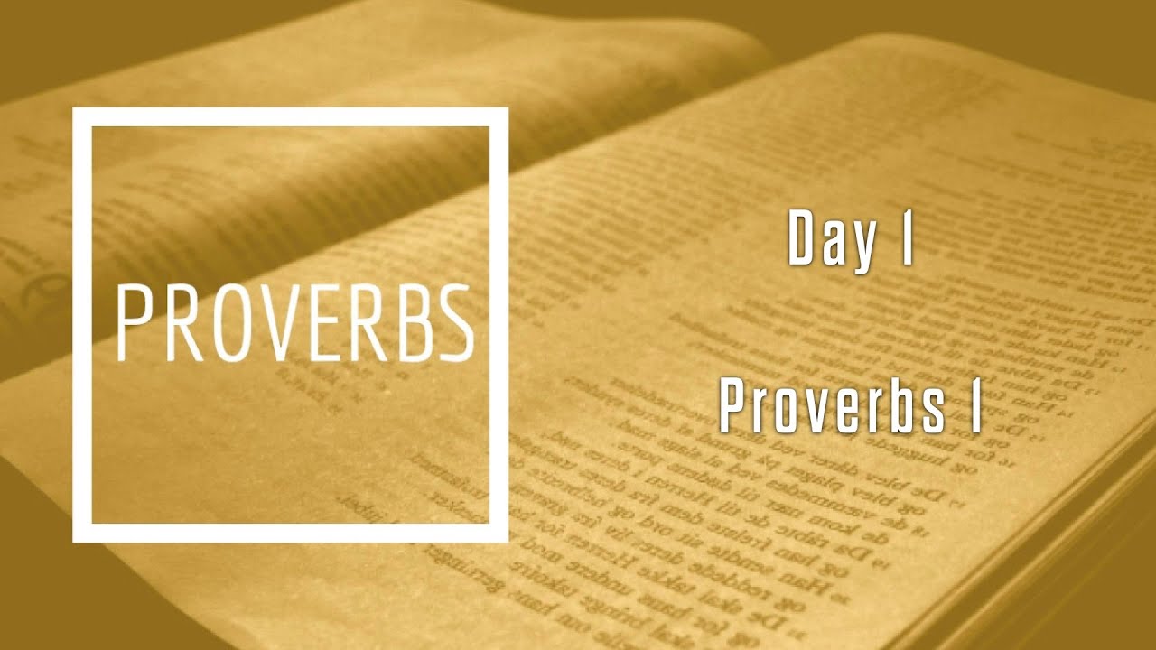 Day 1 Proverbs 1 - YouTube