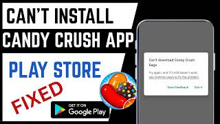 How To Fix Can't Install Candy Crush Saga From Google Play Store screenshot 4