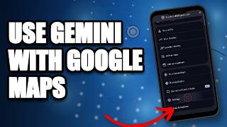 Gemini AI Google Maps – How to Use Gemini with Google Maps 2026