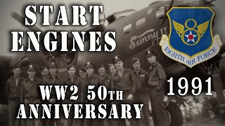 "Start Engines... Plus 50 Years" WW2 Veterans History of the Eighth Air Force (1991)