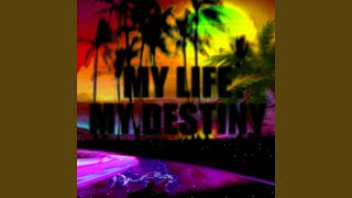 MY LIFE. MY DESTINY (Instrumental)