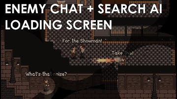 Enemy Chat Messages + Search AI, and Loading Screens | Oneirality Devlog