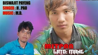 Mitpan Latomang Mising Song Singer Ater H Pao