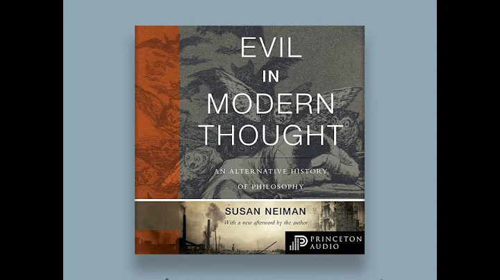 Princeton Audio Presents: Evil in Modern Thought: ...