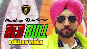 Red Bull (Full Video) - Mandeep Randhawa  - New Punjabi Songs 2019 - Latest Punjabi Song 2019