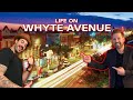 Living on Whyte Ave | Move to Edmonton, Alberta, Canada