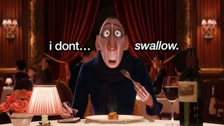 Anton Ego being the most ICONIC food critic for like 5 minutes straight