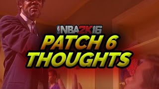 RIP NBA 2K16 - PATCH 6 RANT! THEY DID IT AGAIN