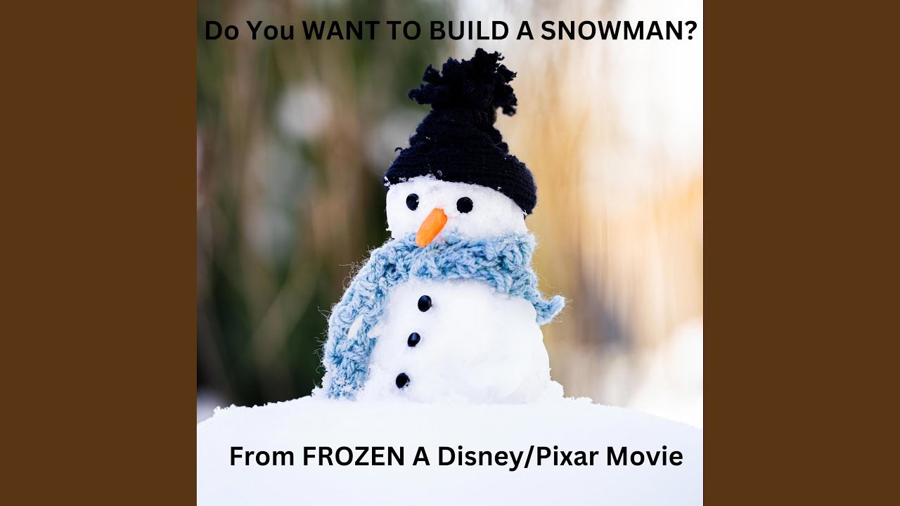 Do You Want To Build A Snowman? - YouTube