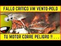 VENTO POLO 2018, LAS FALLAS CONTINUAN, manguera anticongelante rota, Cuidado UBER !