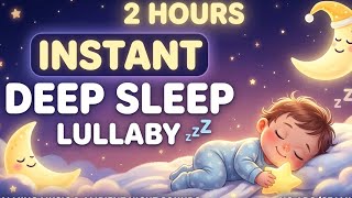 2 Hours Baby Lullaby  Soft Bedtime  For Kids Deep Sleep
