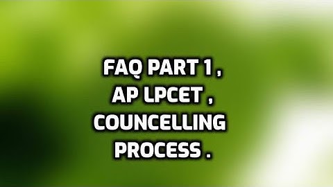 ap lpcet 2021 councelling process part 2 .