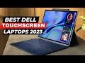 Best Dell Touchscreen Laptops 2023