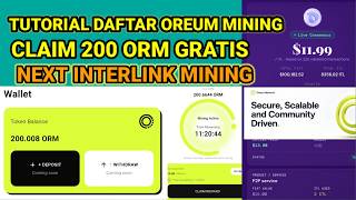 TUTORIAL DAFTAR OREUM MINING NEXT INTERLINK CLAIM 200 ORM SIKAT SEBELUM VIRAL !!!