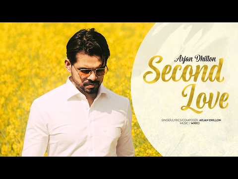 Second Love | Arjan Dhillon | Arjan Dhillon New Album | Latest Punjabi Songs 2026