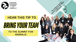 Want to bring your team to Humane Canadas Summit for Animals? WATCH THIS! @HumaneCanada