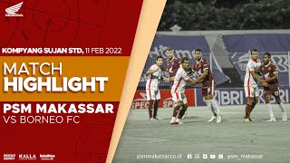 BRI liga1 - PSM Makassar (0) v (1) Borneo FC | Match Highlight