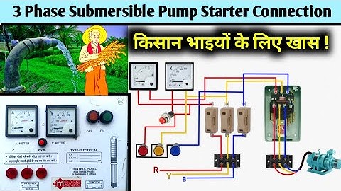 3 Phase Submersible Pump Starter Wiring | 3 Phase Starter Panel Connection