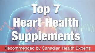 Top 7 Supplements For Heart Health Recommended By Canadian Health Experts National Nutrition