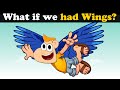 What if we had Wings? + more videos | #aumsum #kids #science #education #whatif