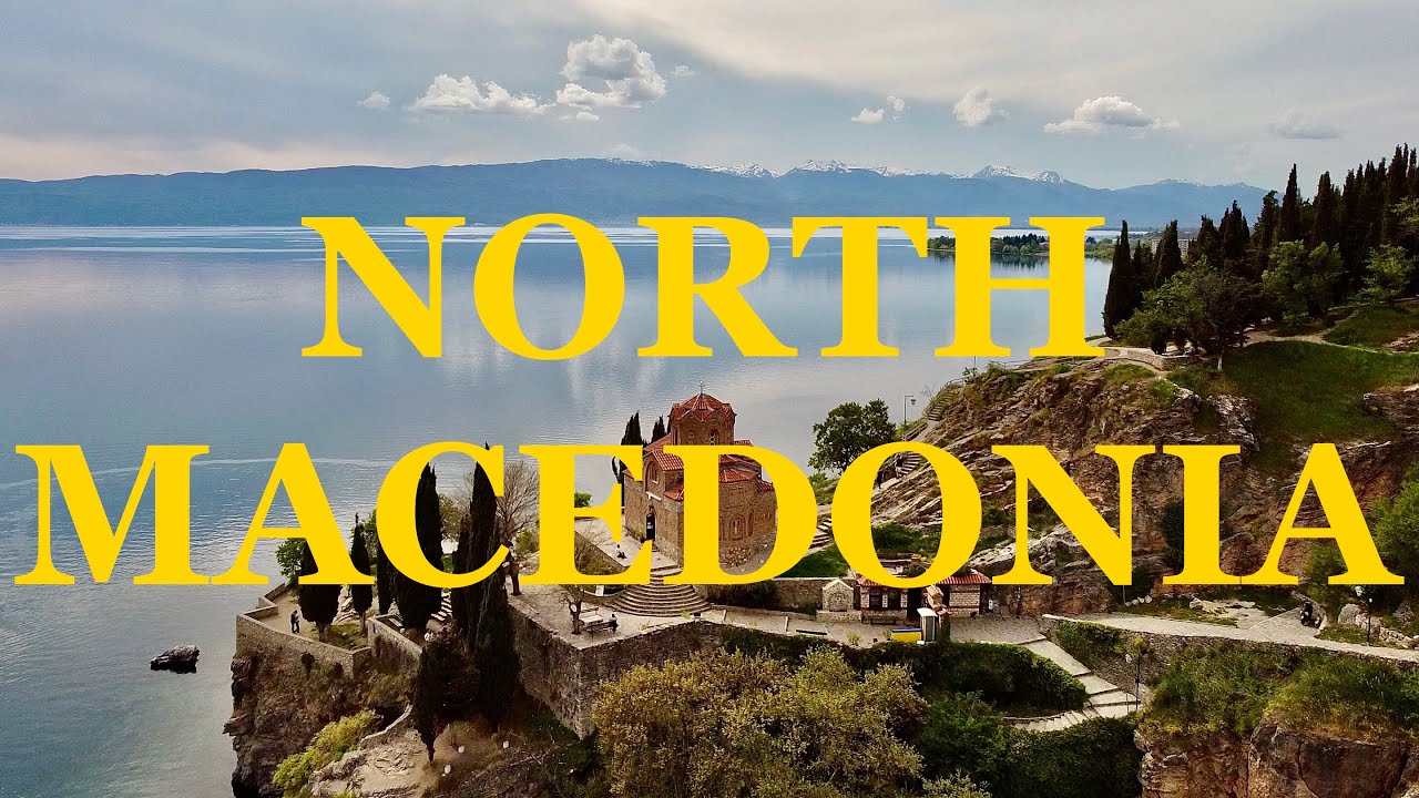 Why You Should Visit NORTH MACEDONIA YouTube