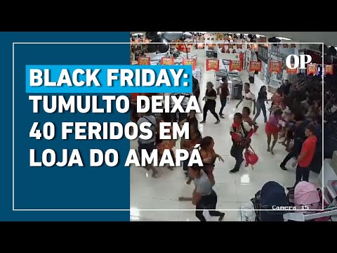 Black Friday: Tumulto deixa 40 feridos em loja do Amapá