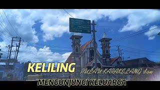 Keliling Pulau Karakelang & Mengunjungi Keluarga, edisi Niampak Beo