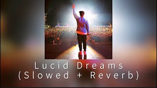Lucid Dreams -Juice WRLD〈Slowed + Reverb〉