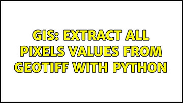 GIS: Extract all pixels values from GeoTIFF with Python