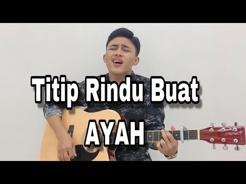 cover-lagu//titip-rindu-buat-ayah