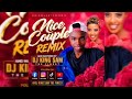 Kondela Nice Couple Remix By Dj King Sam The Finest 