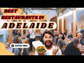 Top 5 best restaurants to eat in adelaide