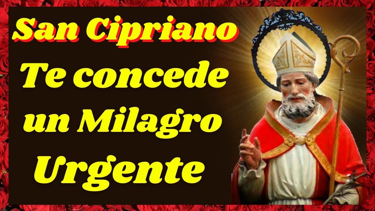 🙏Oración a San Cipriano para pedirle un Milagro Urgente🙌 - YouTube
