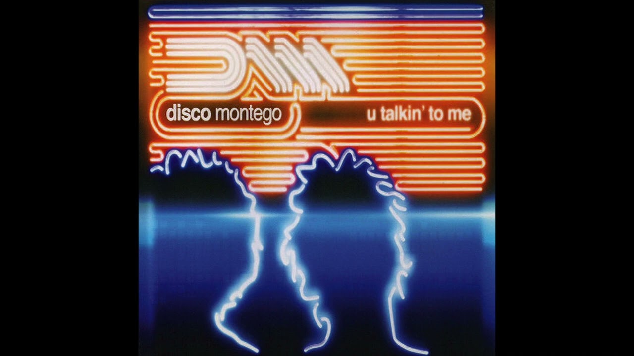 Disco Montego - U Talkin' To Me (Radio Edit)